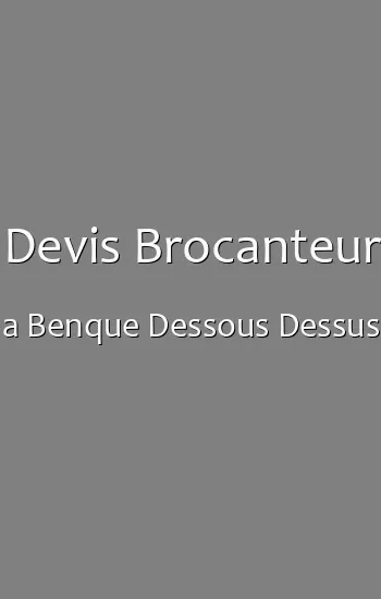 Devis Brocanteur a Benque Dessous Dessus