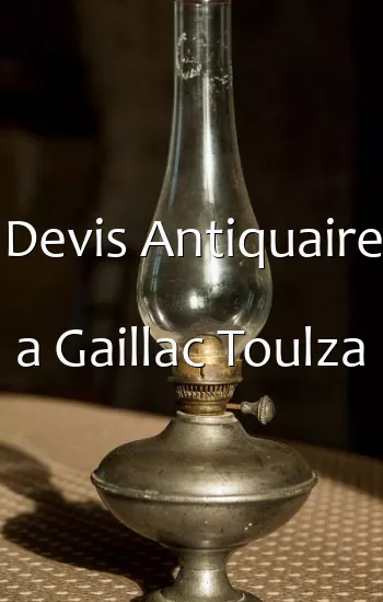 Devis Antiquaire a Gaillac Toulza