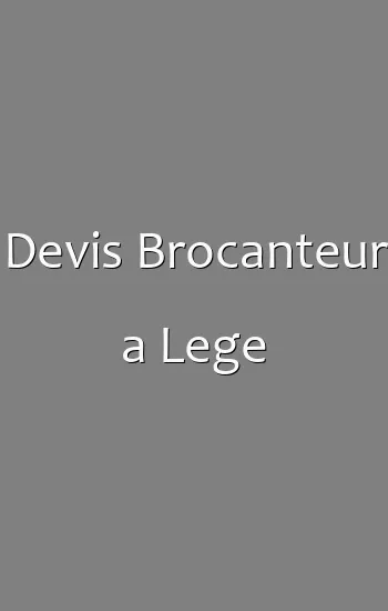 Devis Brocanteur a Lege