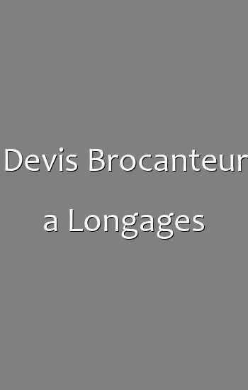 Devis Brocanteur a Longages