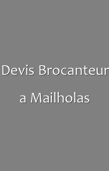 Devis Brocanteur a Mailholas