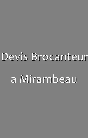 Devis Brocanteur a Mirambeau