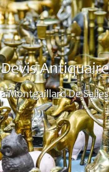 Devis Antiquaire a Montgaillard De Salies