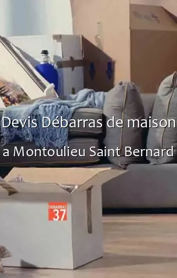 Devis Débarras de maison a Montoulieu Saint Bernard