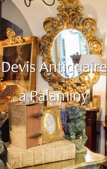 Devis Antiquaire a Palaminy