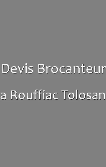 Devis Brocanteur a Rouffiac Tolosan