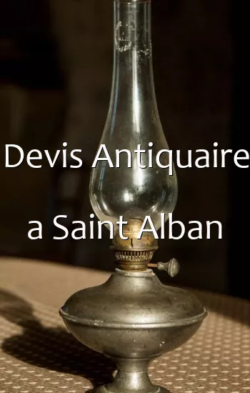 Devis Antiquaire a Saint Alban