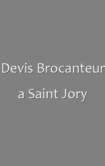 Devis Brocanteur a Saint Jory