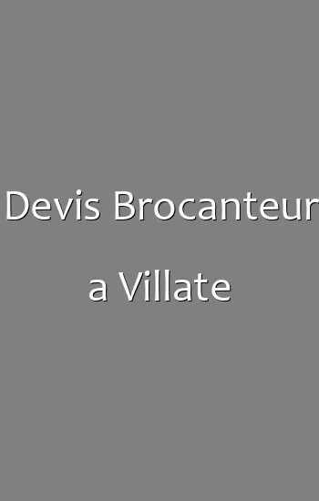 Devis Brocanteur a Villate
